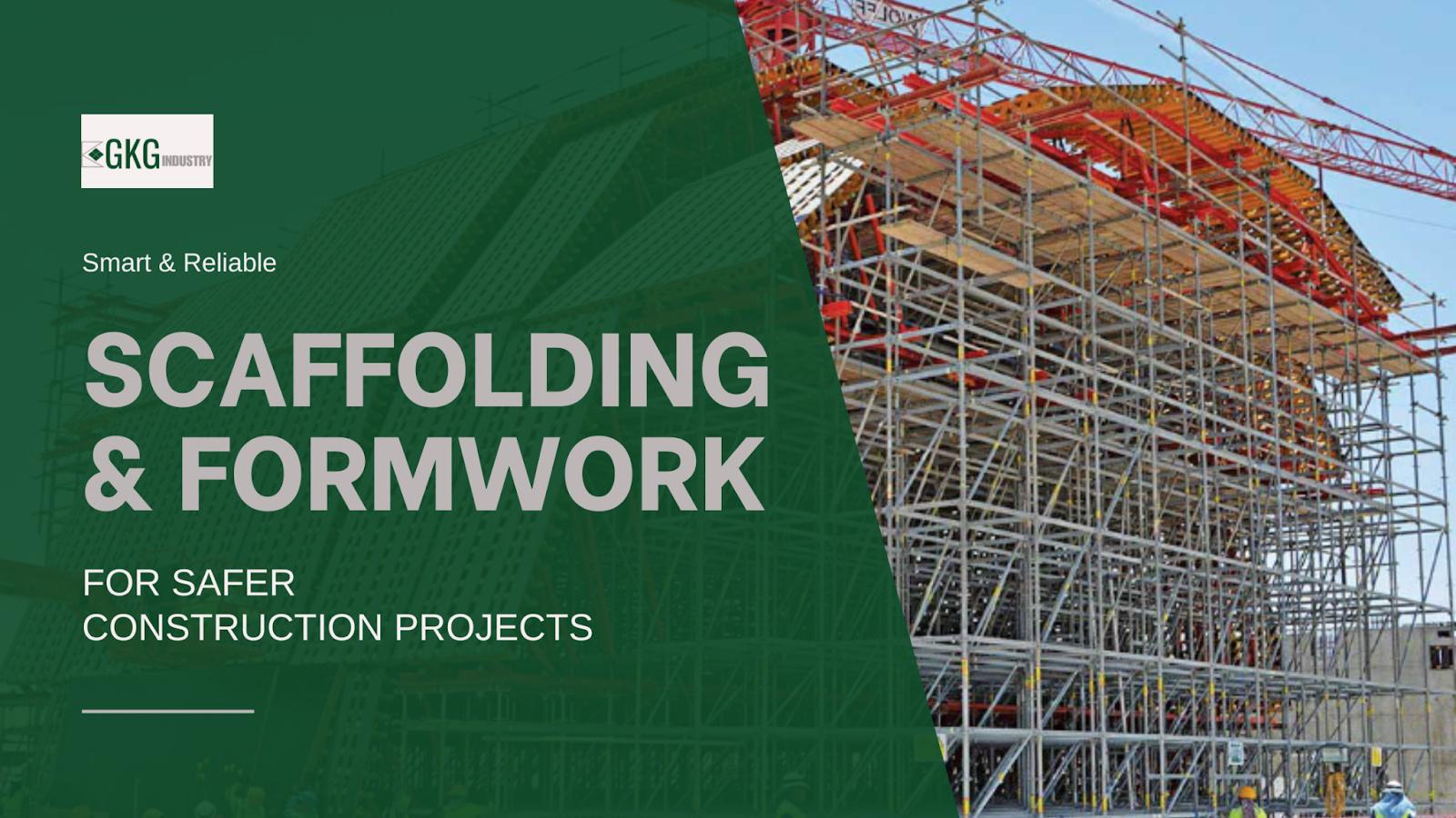 Smart & Reliable Scaffolding & Formwork for Safer Construction Projects by GKG Industry