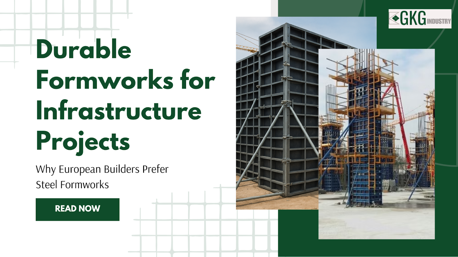 Discover why European builders prefer steel formworks for infrastructure projects. Learn how GKG Industry, a leading Scaffolding Manufacturer in India, delivers durable and cost-effective solutions.